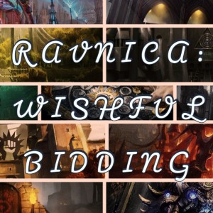 Ravnica: Wishful Bidding