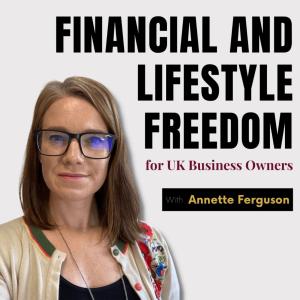 Financial and Lifestyle Freedom for UK Business Owners