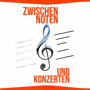 Zwischen Noten und Konzerten