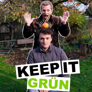 keep it grün - der Garten, Permakultur und Pflanzenkohle Podcast