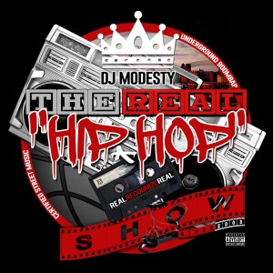 DJ MODESTY - THE REAL HIP HOP SHOW