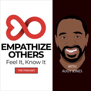 Empathize Others: The Podcast