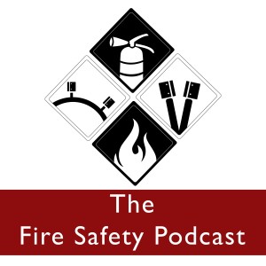 The Fire Safety Podcast