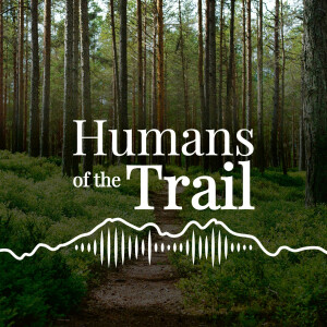 Humans of the Trail