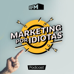 Podcast Marketing por Idiotas Portugal