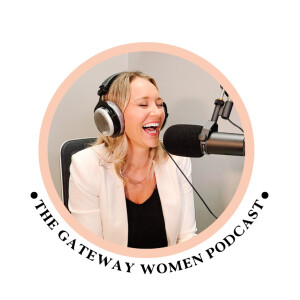 The Gateway Women Podcast