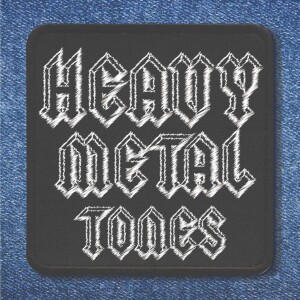 Heavy Metal Tones