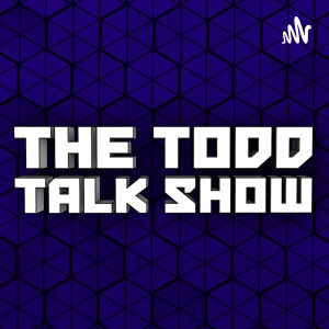The Todd Talk Show