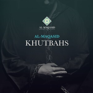 Al-Maqasid Khutbas