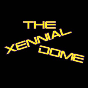 The Xennial Dome