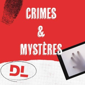 Crimes et mystères, des Alpes jusqu'à Marseille