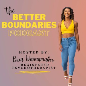 The Better Boundaries Podcast