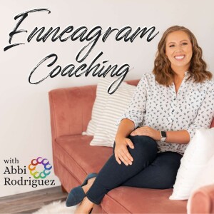 Enneagram Coaching with Abbi Rodriguez