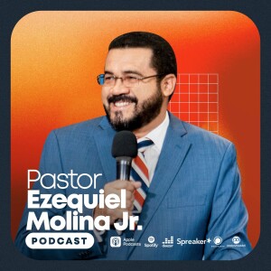 Pastor Ezequiel Molina Jr.