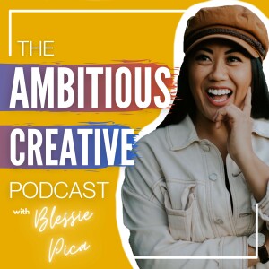 The Ambitious Creative Podcast