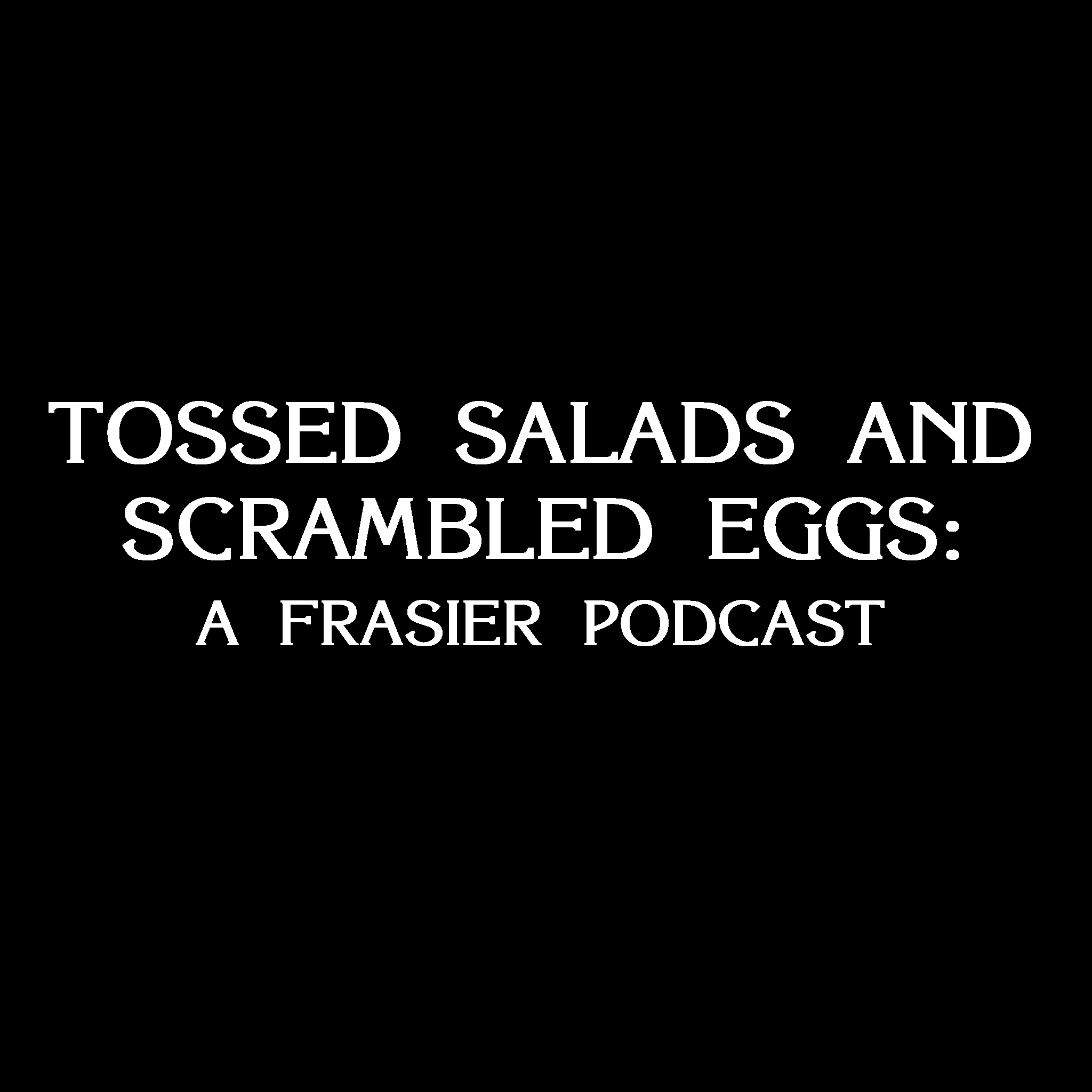 Whine Club - Tossed Salads and Scrambled Eggs Episode 717.