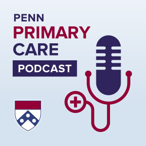 Penn Primary Care Podcast