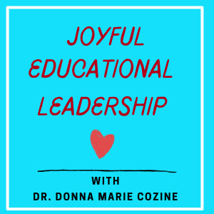 Joyful Educational Leadership