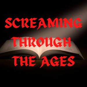 Screaming Through the Ages Horror Podcast