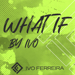 What if by Ivo