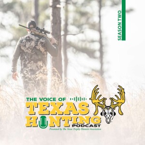 The Voice of Texas Hunting