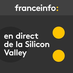 En direct de la Silicon Valley