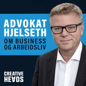 Advokat Hjelseth om business og arbeidsliv