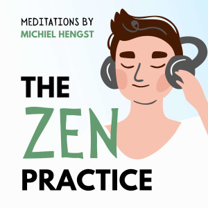 The Zen Practice - Meditation for Young Professionals