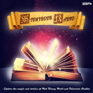 Storybook Radio: A Walt Disney World & Universal Studios Podcast