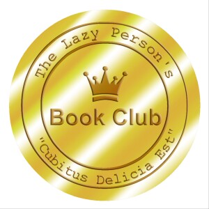 The Lazy Person's Book Club presents