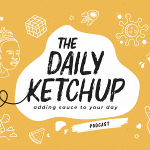 The Daily Ketchup