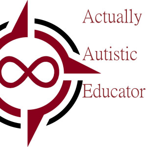 Actually Autistic Educator