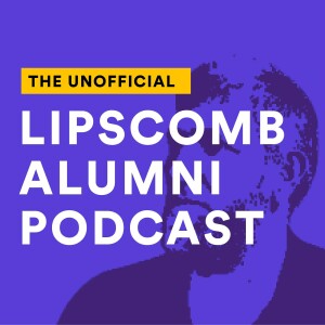 The Unofficial Lipscomb Alumni Podcast