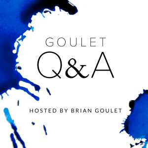 Goulet Q&amp;A Audio Podcast