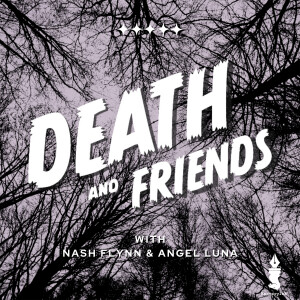 Death and Friends