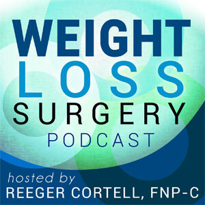Weight Loss Surgery Podcast - Bariatric / Lap Band / RYGB / Gastric Bypass / Vertical Sleeve Gastrectomy