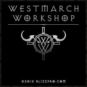BlizzPro’s Westmarch Workshop - A Diablo 3 Podcast