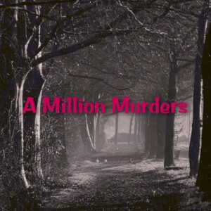 A Million Murders