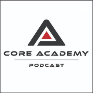 Core Academy Podcast