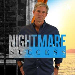 Nightmare Success In and Out