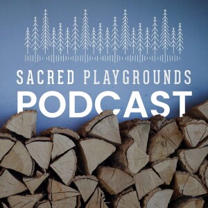 Sacred Playgrounds Podcast