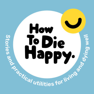 How To Die Happy