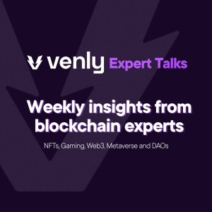 Venly Expert Talks - Blockchain, NFTs, Metaverse and Gaming