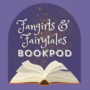 Fangirls and Fairytales Bookpod