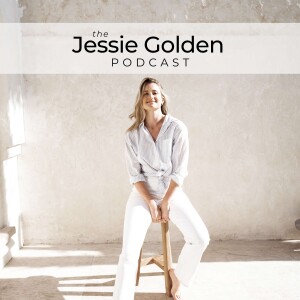 The Jessie Golden Podcast