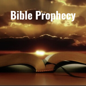 Bible Prophecy