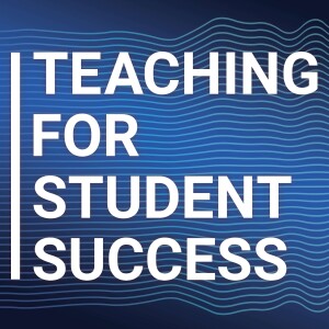 Teaching for Student Success