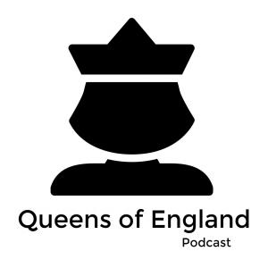 Queens of England Podcast