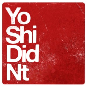 Yoshi Didn’t Podcast
