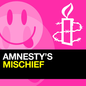 Amnesty Mischief